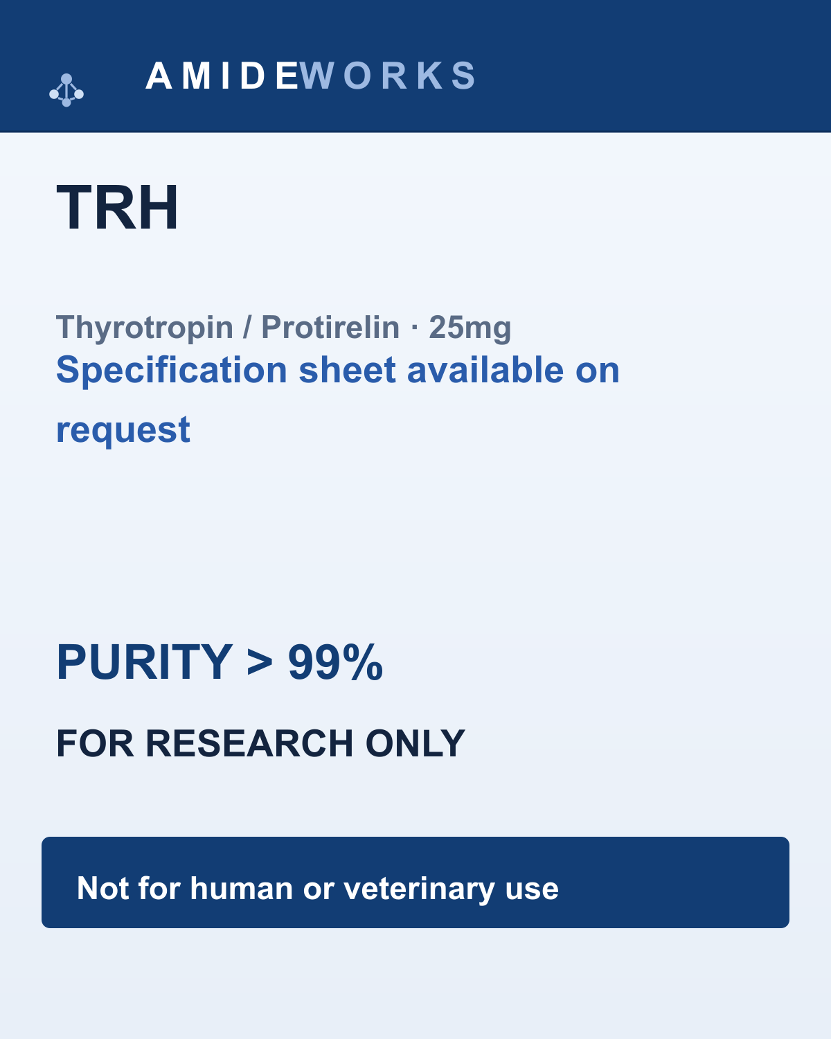 TRH (Thyrotropin / Protirelin) (25mg) — product label, purity above 99%, research use only